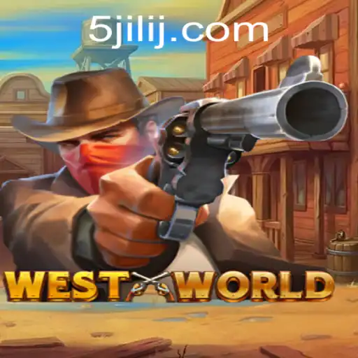 Exploring the Intriguing Realm of WestWorld 5JILI
